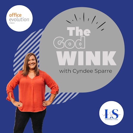 The God Wink with Cyndee Sparre