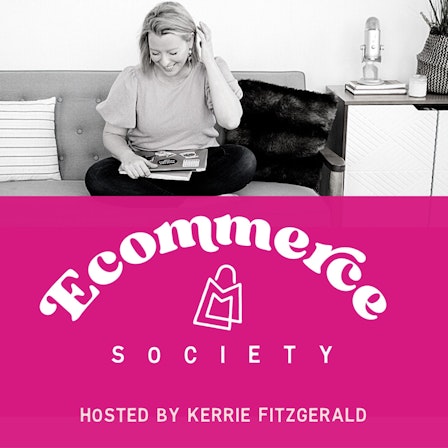 Ecommerce Society Podcast