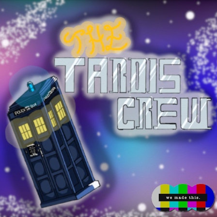 The TARDIS Crew: A Doctor Who Podcast