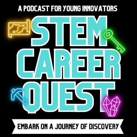 The STEM Career Quest Podcast