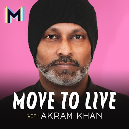 Move to Live with Akram Khan