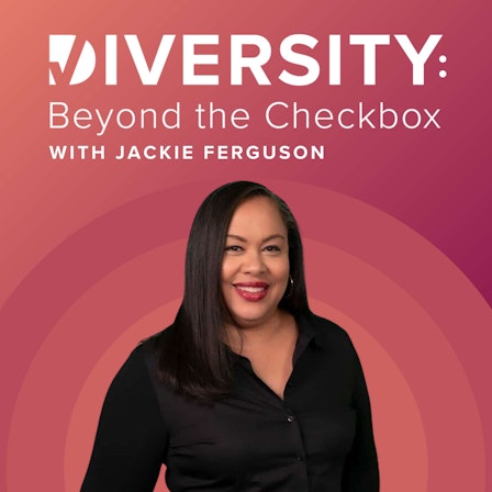 Diversity: Beyond the Checkbox