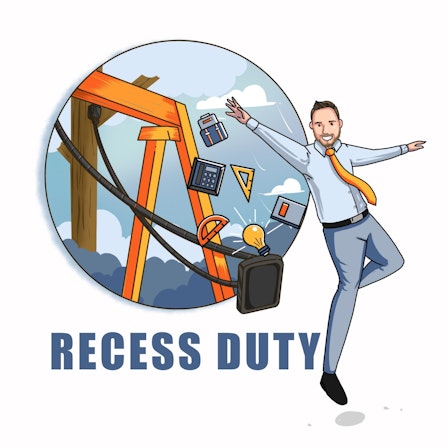 Recess Duty