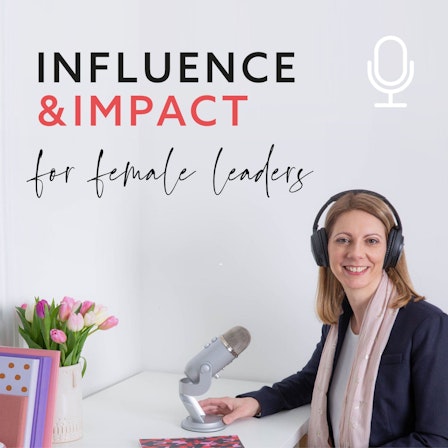 Influence & Impact for female leaders