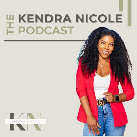 Kendra Nicole Podcast