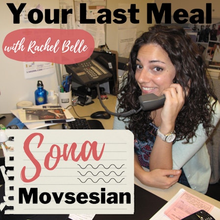 Your Last Meal with Rachel Belle