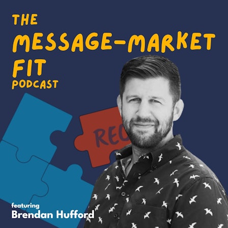 The Message-Market Fit Podcast