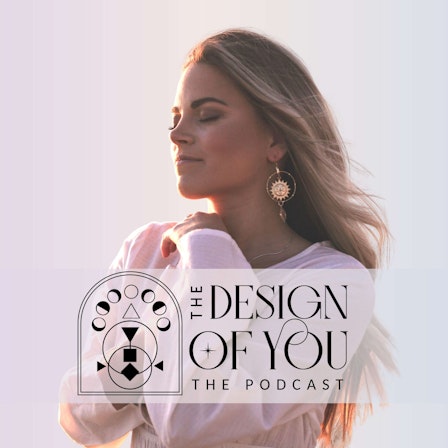 The Design Of You Podcast