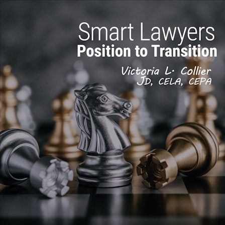 Smart Lawyers Position to Transition