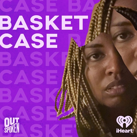 Basket Case