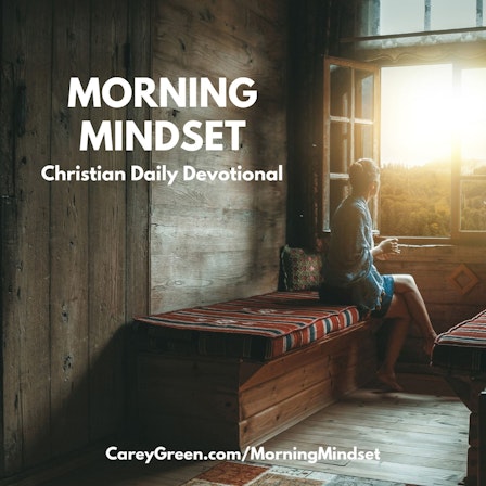 Morning Mindset Daily Christian Devotional
