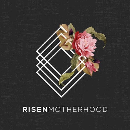 Risen Motherhood