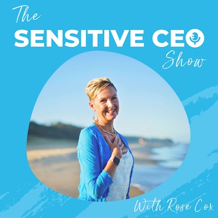 The Sensitive CEO Show