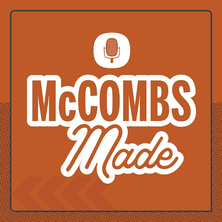 McCombs Made