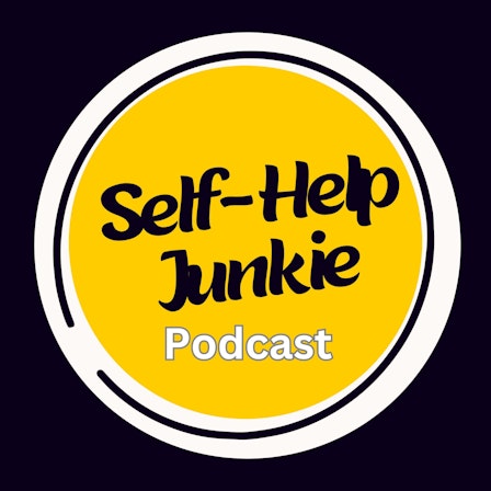 The Self-Help Junkie Podcast