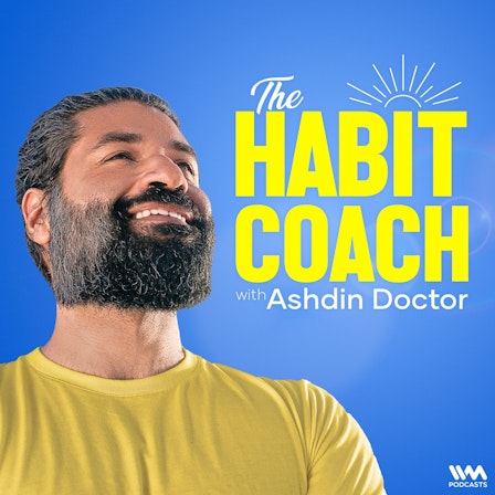 The Habit Coach with Ashdin Doctor
