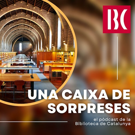 Biblioteca de Catalunya: Una caixa de sorpreses