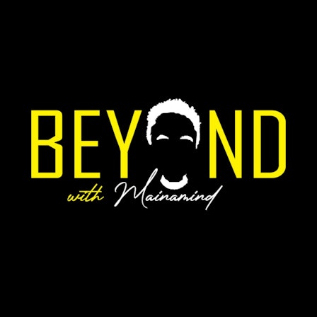 BEYOND with MAINAMIND