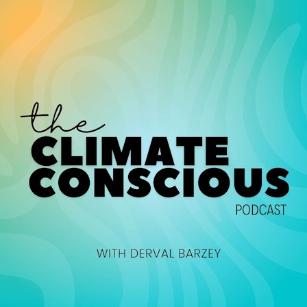 The Climate Conscious Podcast