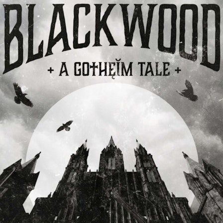 Blackwood: A Gotheim Tale