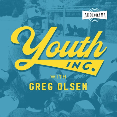 Youth Inc. with Greg Olsen