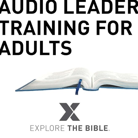 Explore the Bible | Leader Training for Adults