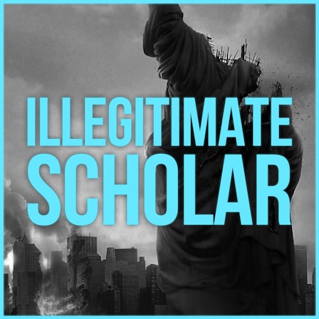 Illegitimate Scholar