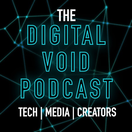 The Digital Void Podcast