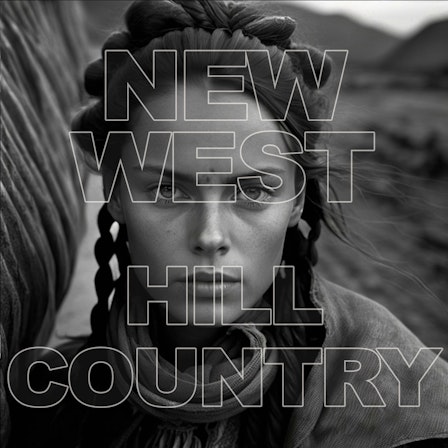 New West - Hill Country