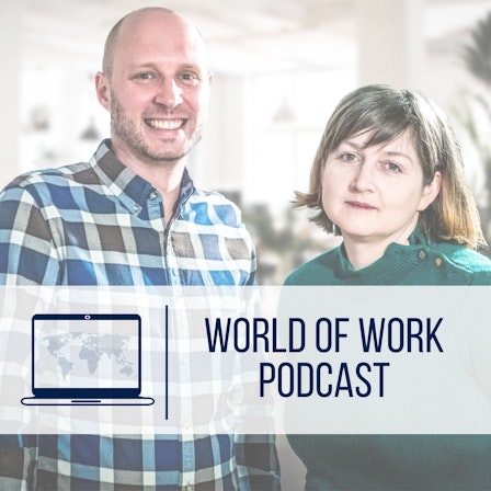 The World of Work Podcast