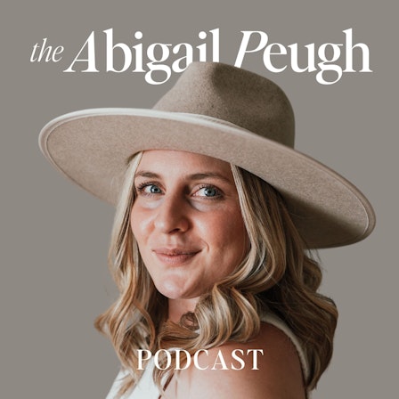 The Abigail Peugh Podcast