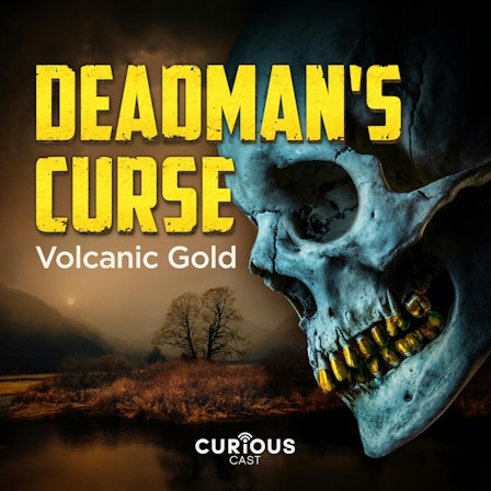 Deadman's Curse: Volcanic Gold