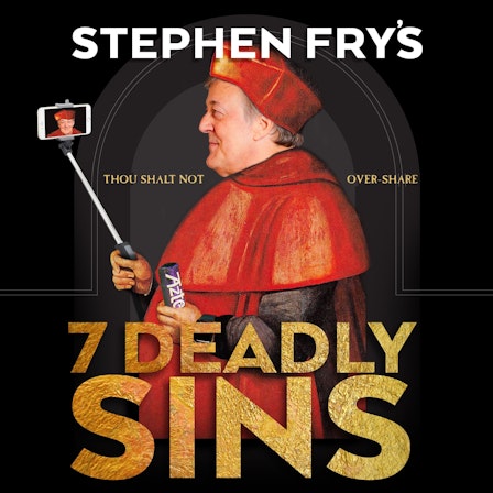 Stephen Fry's 7 Deadly Sins