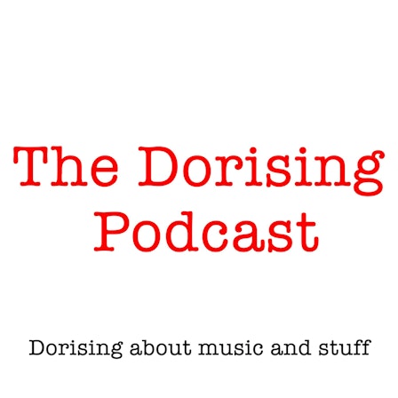 The Dorising Podcast