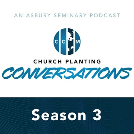 Church Planting Conversations with Asbury Theological Seminary