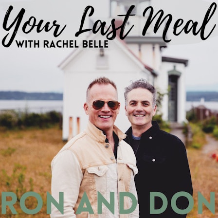 Your Last Meal with Rachel Belle