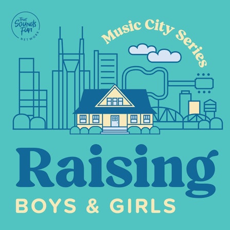 Raising Boys & Girls