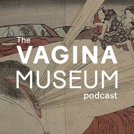 The Vagina Museum Podcast