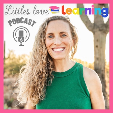 Littles Love Learning Podcast