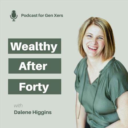Wealthy After 40: Personal Finance, Financial Freedom, Debt Payoff, and Retirement Savings for Gen Xers