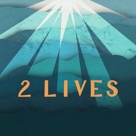 2 LIVES - Stories Of Transformation