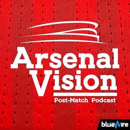 The ArsenalVision Podcast - Arsenal FC