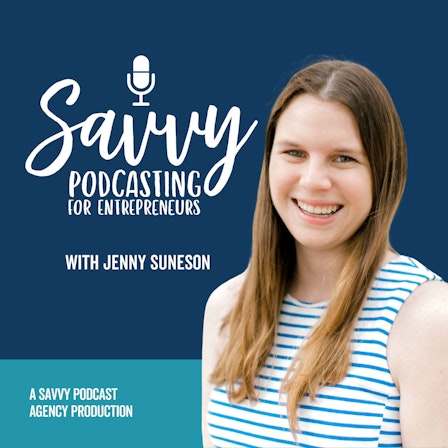 Savvy Podcasting for Entrepreneurs: Podcasting Tips and Strategies for Coaches and Service Providers