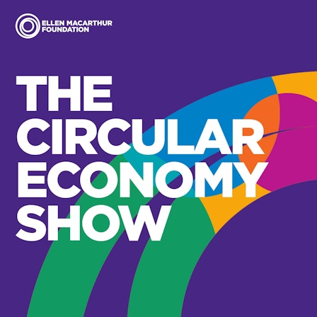 The Circular Economy Show Podcast