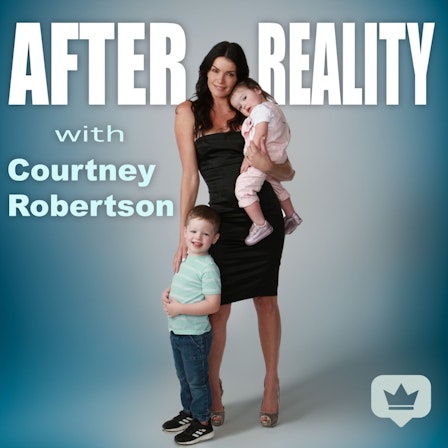 After Reality with Courtney Robertson
