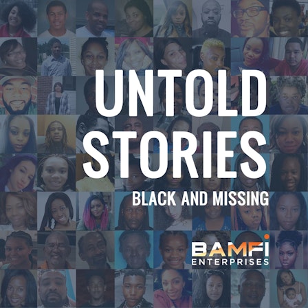 Untold Stories: Black and Missing