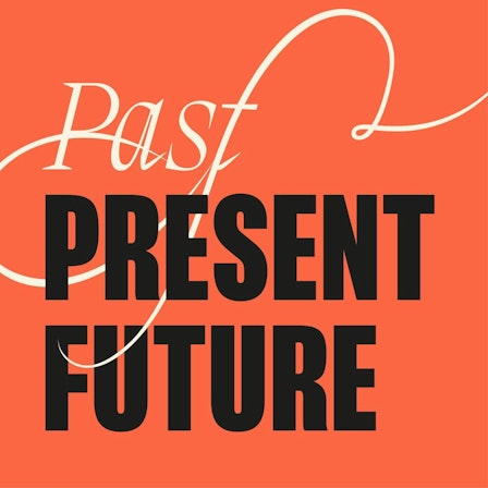 Past Present Future