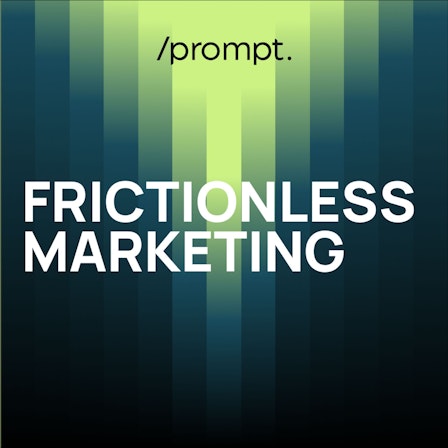 Frictionless Marketing