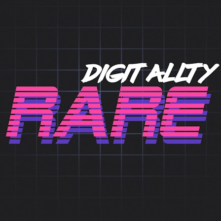 Digitally Rare