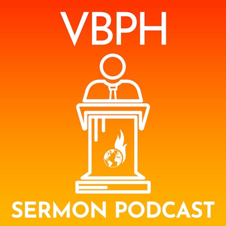 VBPH Sermon Podcast